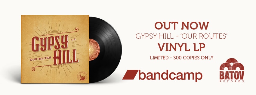 Gypsy Hill ‘Our Routes’ – Vinyl Out Now