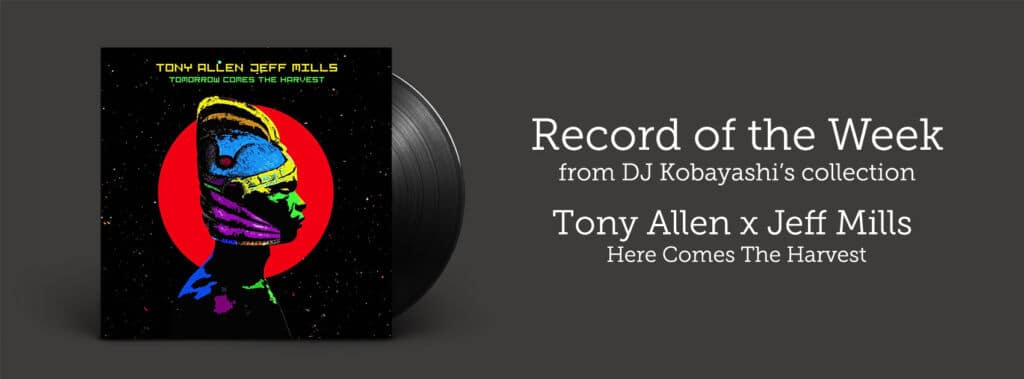 Record of the Week - Tony Allen and Jeff Mills